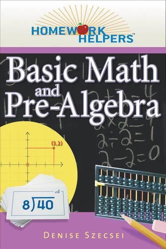 Denise Szecsei Homework Helpers: Basic Math and Pre-Algebra, Revised (Tascabile)