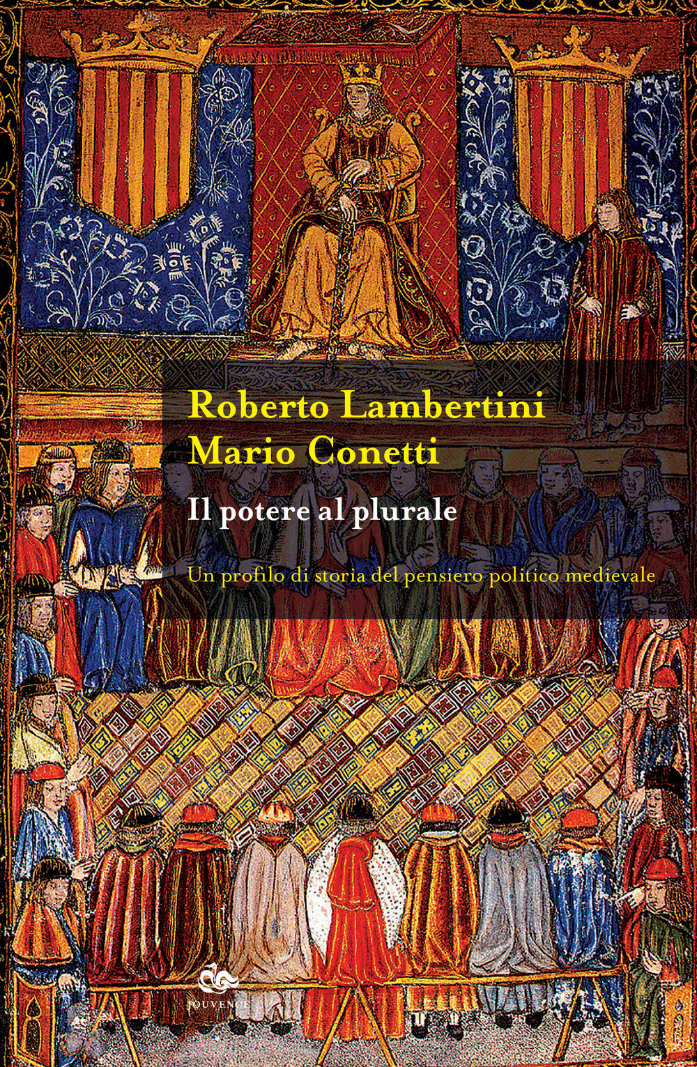 Il potere al plurale. Un profilo di storia del pensiero politico medievale...