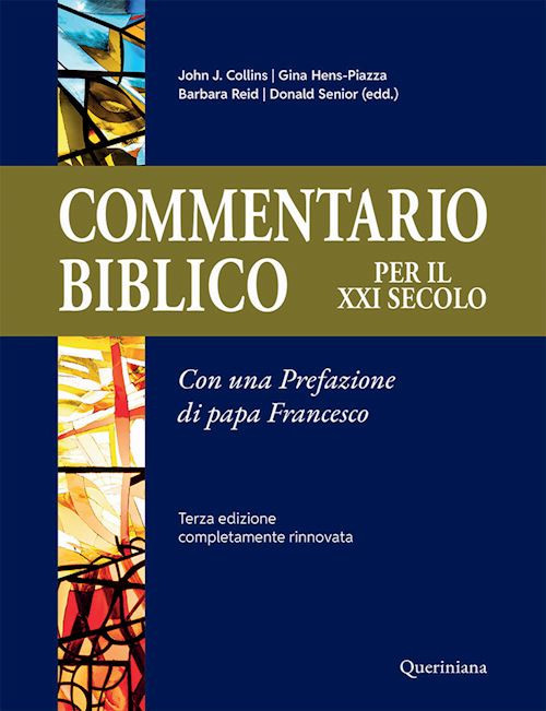 COMMENTARIO BIBLICO PER IL XXI SECOLO  - COLLINS J. J. (Curatore), HENS PIAZZA