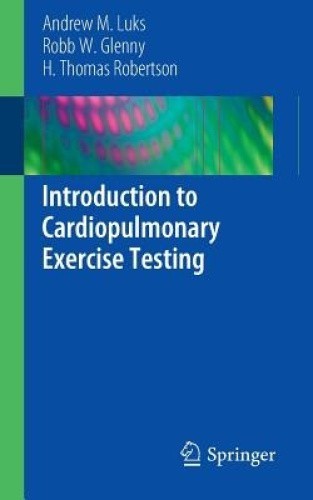 Introduction to Clinical Cardiopulmonary Exercise Testing by Luks, Andrew M.