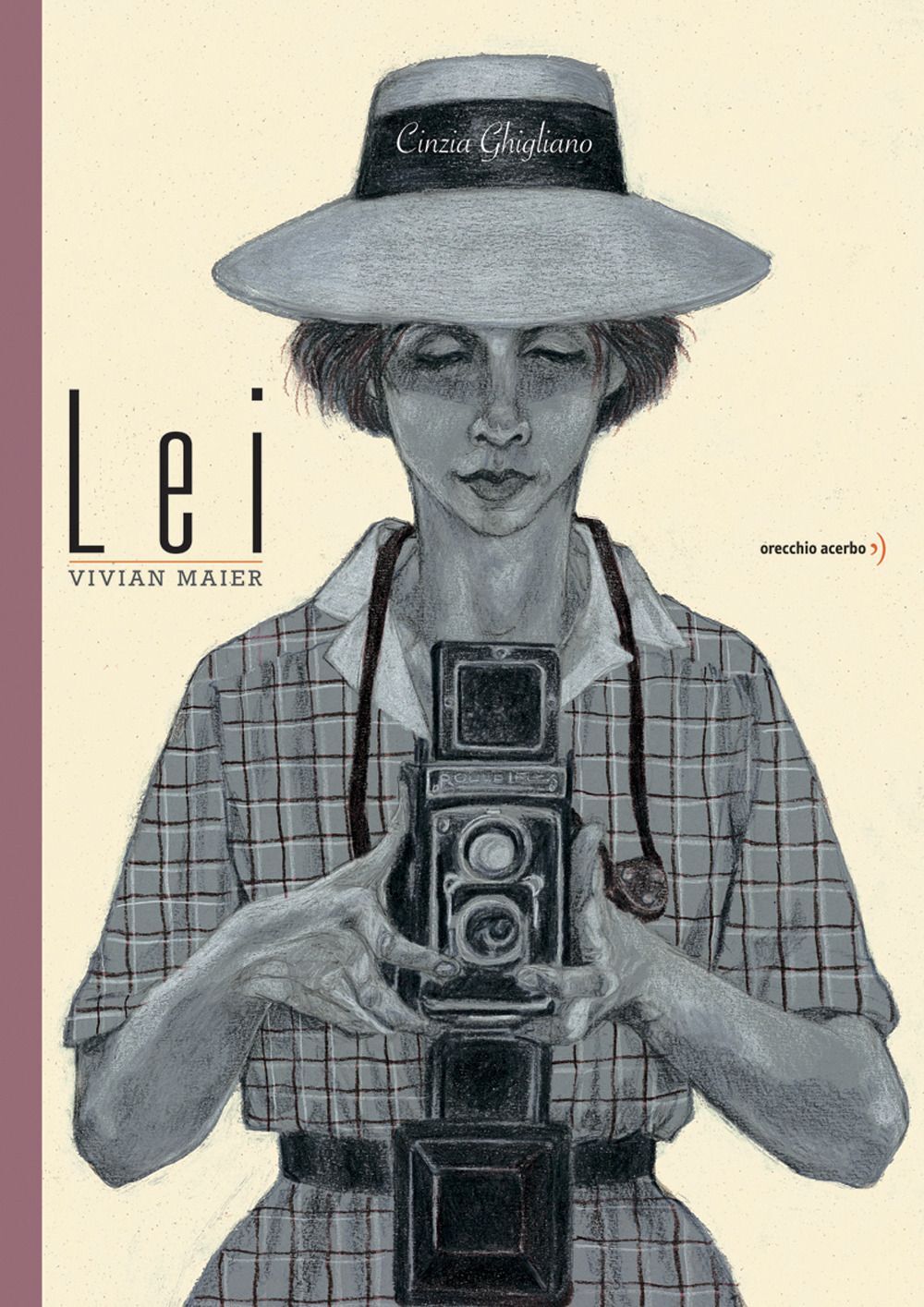 Libri Cinzia Ghigliano - Lei. Vivian Maier. Ediz. A Colori