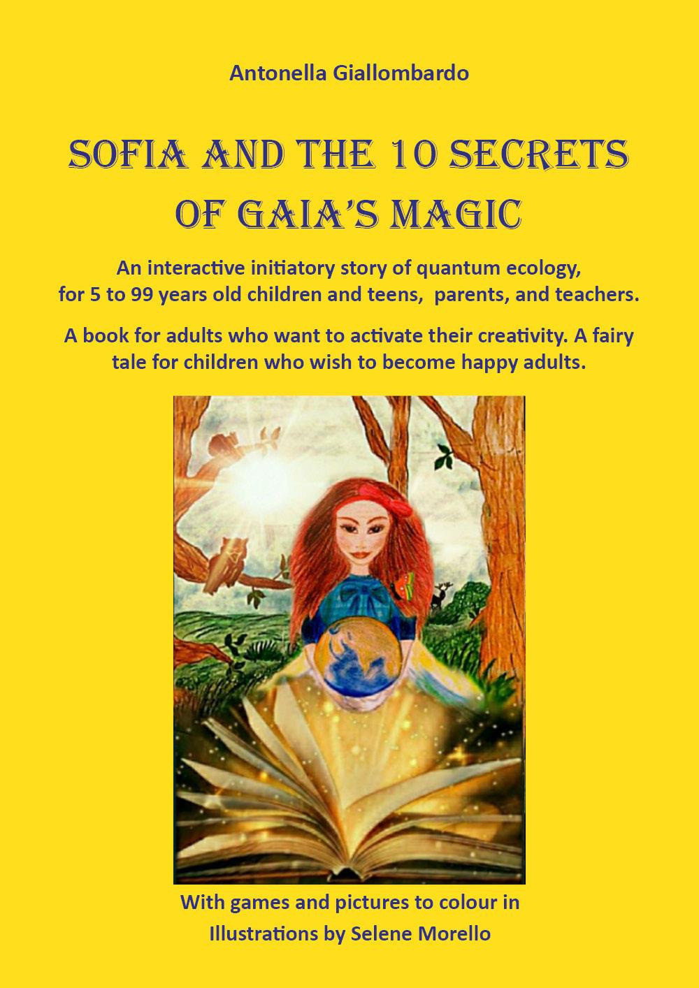 Sofia and the 10 secrets of Gaia's magic - Giallombardo Antonella
