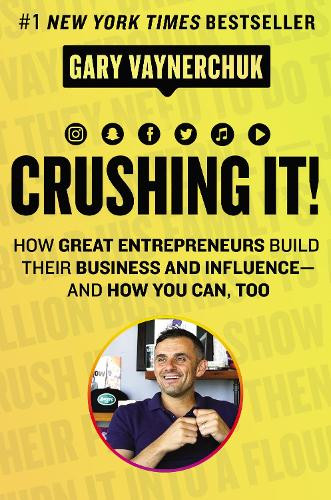 Gary Vaynerchuk Crushing It! (Copertina rigida)