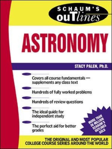 Schaum's Outline of Astronomy (Schaum's Outline Series) by Stacy Palen