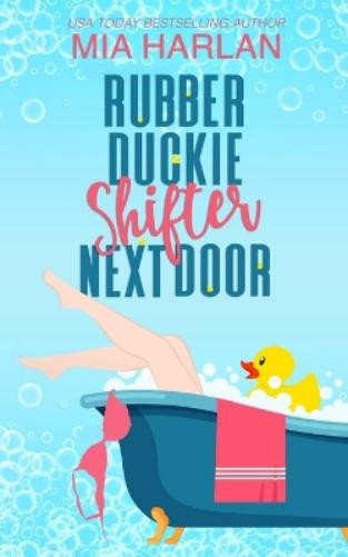 Mia Harlan Rubber Duckie Shifter Next Door (Tascabile)