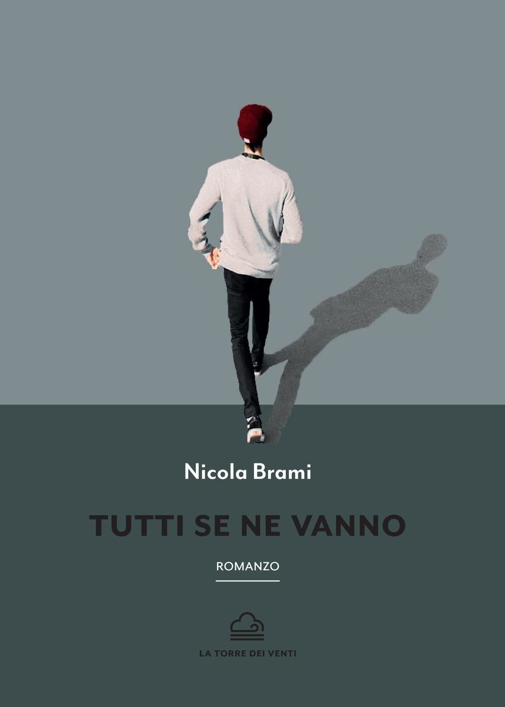 Libri Brami Nicola - Tutti Se Ne Vanno