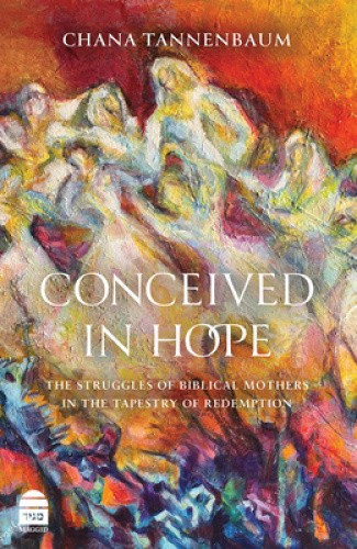 Conceived in Hope by Chana Tannenbaum