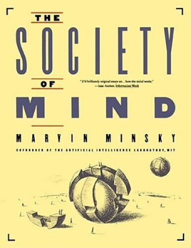 The Society of Mind (A Touchstone book) by Minsky, Marvin