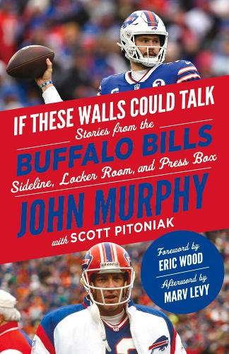 If These Walls Could Talk: Buffalo Bills: Stories from the Buffalo Bills