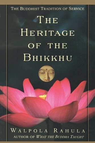 Walpola Rahula The Heritage of the Bhikkhu (Tascabile)