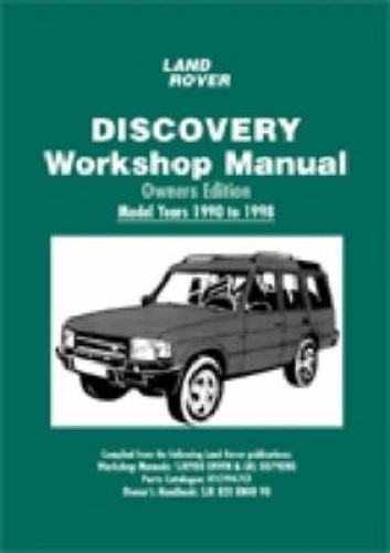 Land Rover Discovery Workshop Manual Owners Edition 1990 to 1998