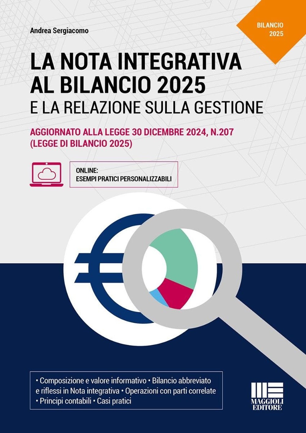La nota integrativa al bilancio 2025. Aggiornato alla legge 30 dicembre 20...