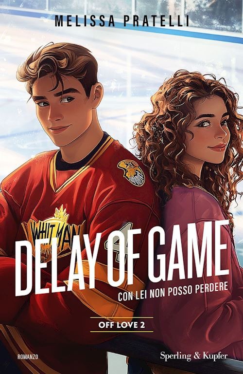 DELAY OF GAME. CON LEI NON POSSO PERDERE. OFF LOVE. VOL. 2  - PRATELLI MELISSA -