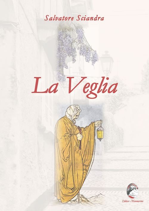 La veglia  - Sciandra Salvatore - Mannarino