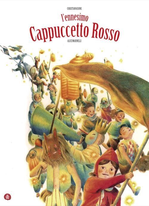 Libri Kühne Christian - L' Ennesimo Cappuccetto Rosso. Ediz. A Colori