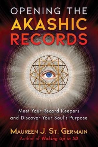 Maureen J. St. Germain Opening the Akashic Records (Tascabile)