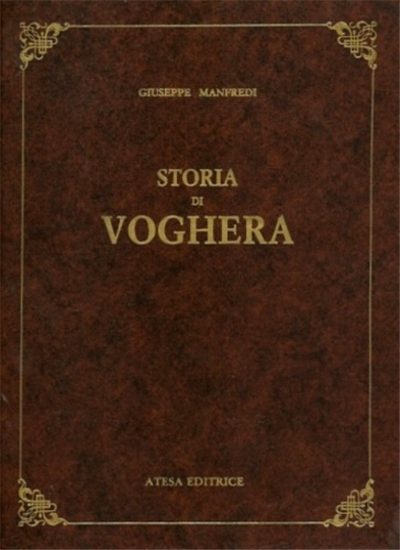 Manfredi, Giuseppe. - Storia di Voghera.
