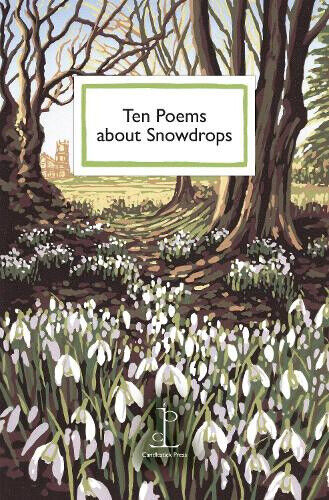 Ten Poems about Snowdrops by Various Authors