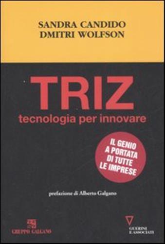 Triz. Tecnologia per innovare - Candido Sandra, Wolfson Dmitri