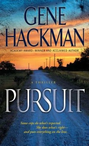 Pursuit by Hackman, Gene