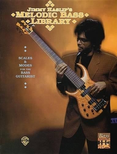 Jimmy Haslip Jimmy Haslip's Melodic Bass Library (Tascabile)