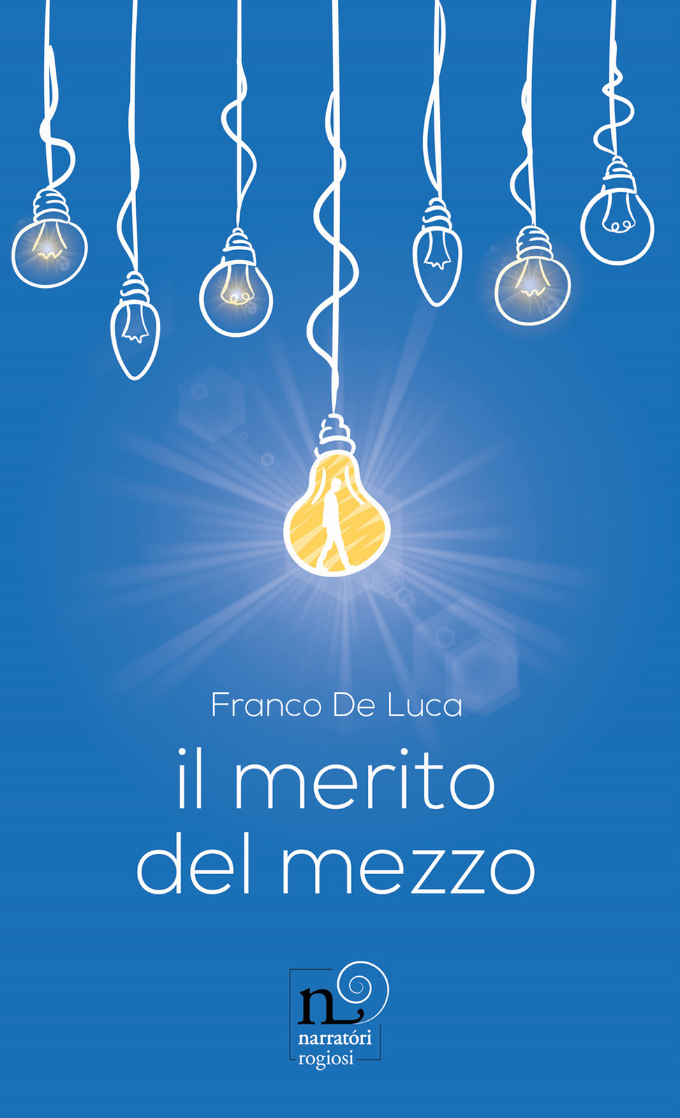 Il merito del mezzo - De Luca Franco