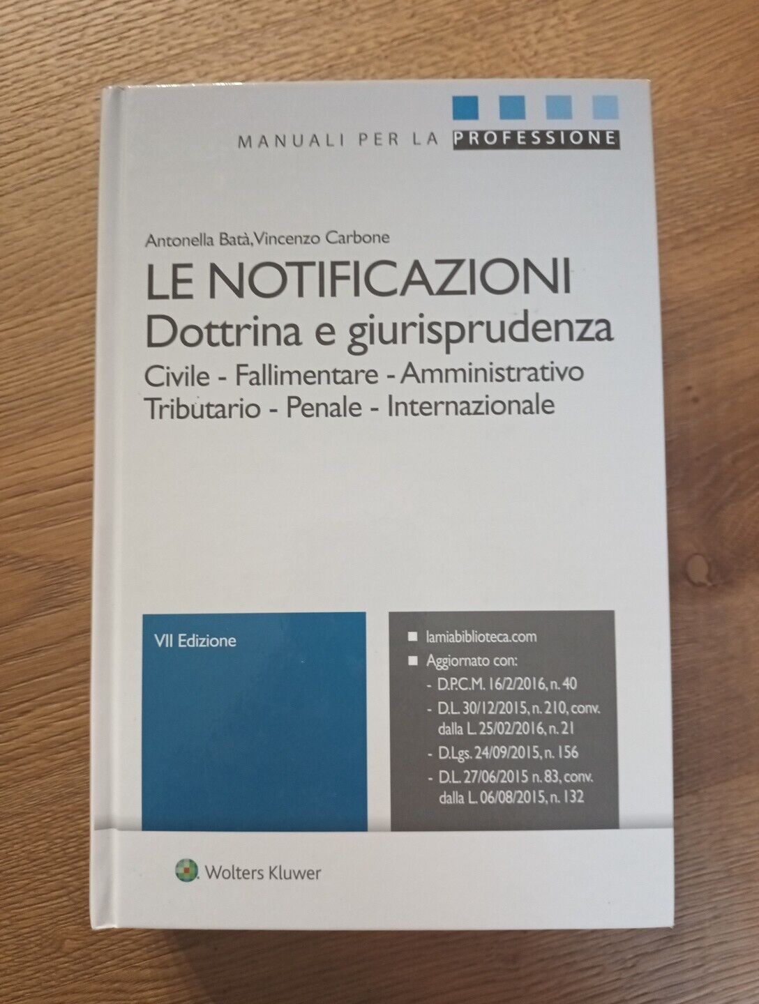 Le notificazioni. Dottrina e giurisprudenza. Con aggiornamento online - Ba...
