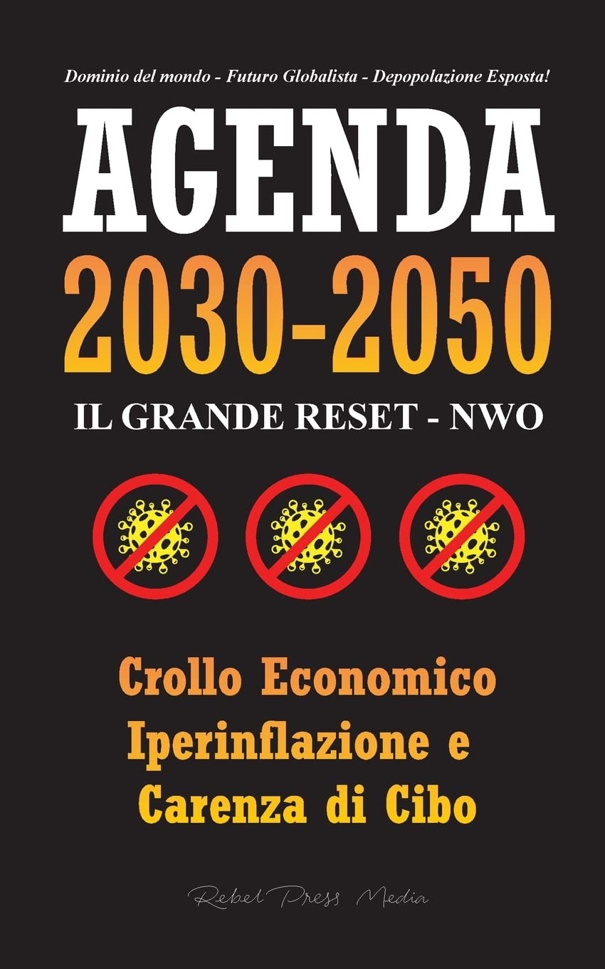 9789493267053 Agenda 2030-2050: Il Grande Reset - NWO - Crollo E...ione Esposta!