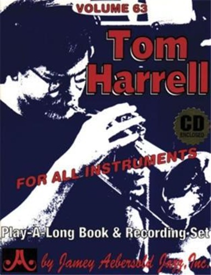Harrell,Tom. - Tom Harrell, Volume 63. Tom has earned the reputation of one of N