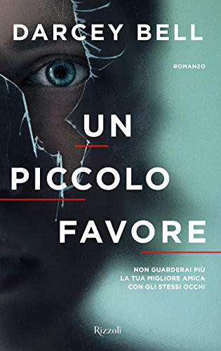 9788817093606 Un piccolo favore - Darcey Bell