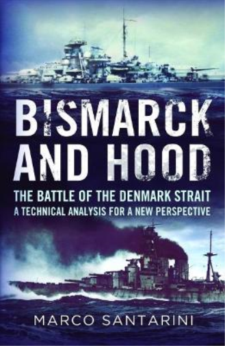 Marco Santarini Bismarck and Hood (Tascabile)
