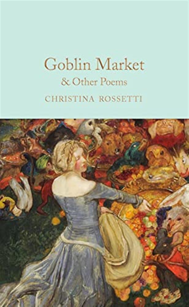 Goblin Market & Other Poems - Rossetti  Christina Georgina
