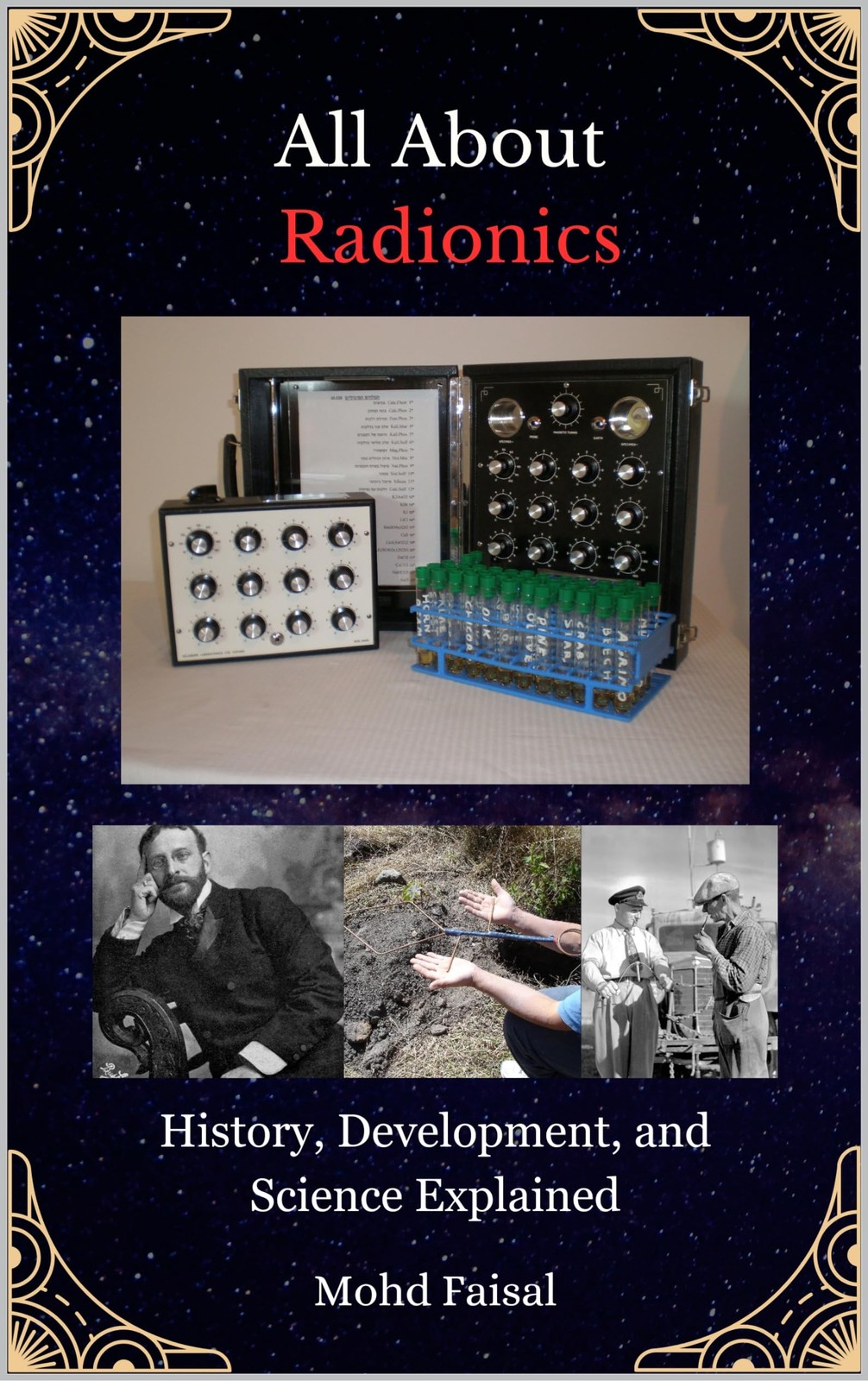 Mohd Faisal All About Radionics: History, Development, and Science E (Tascabile)