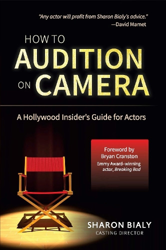 Sharon Bialy How To Audition On Camera (Tascabile)
