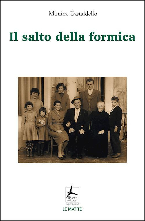 Il salto della formica  - Gastaldello Monica - 4Punte edizioni