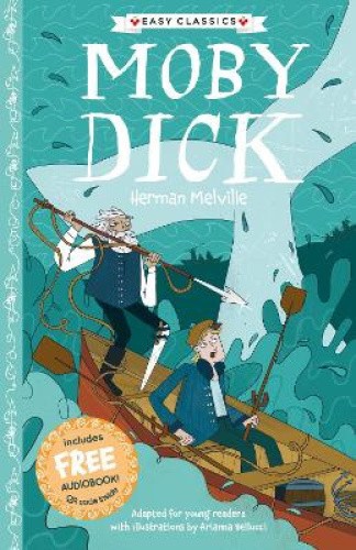 Moby Dick (Easy Classics) (American Classics Children’s Collection The)