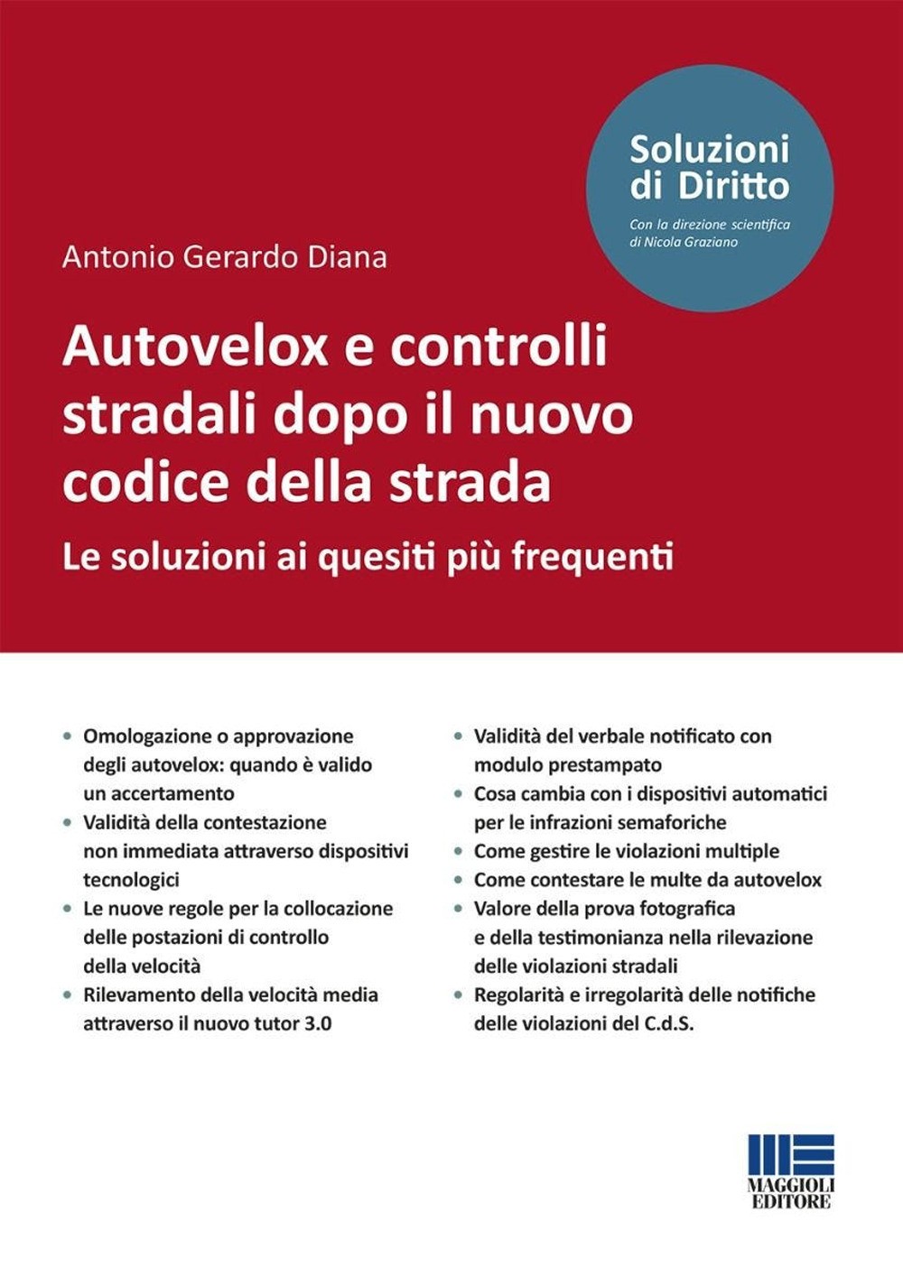 Autovelox e controlli stradali dopo il nuovo codice della strada. Le soluz...