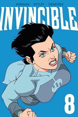 Invincible Volume 8 (New Edition) by Robert Kirkman