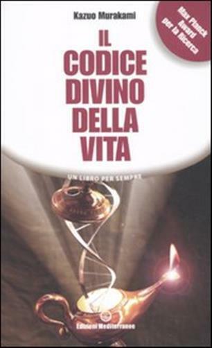 Il codice divino della vita - Murakami Kazuo