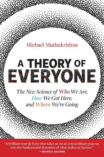 Michael Muthukrishna A Theory of Everyone (Tascabile)