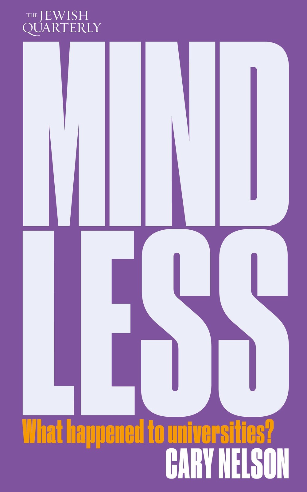 Cary Nelson Mindless (Tascabile) Jewish Quarterly