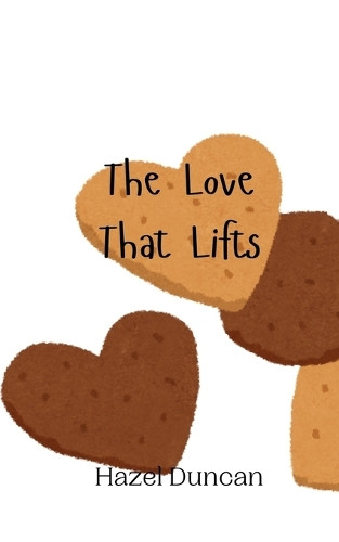 Hazel Duncan The Love That Lifts (Tascabile)