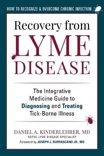 Daniel A. Kinderlehrer Recovery from Lyme Disease (Copertina rigida)