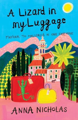 Anna Nicholas A Lizard in My Luggage (Tascabile)