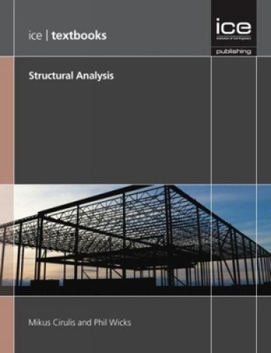 Structural Analysis (Ice Textbook Series) by Mikus Cirulis