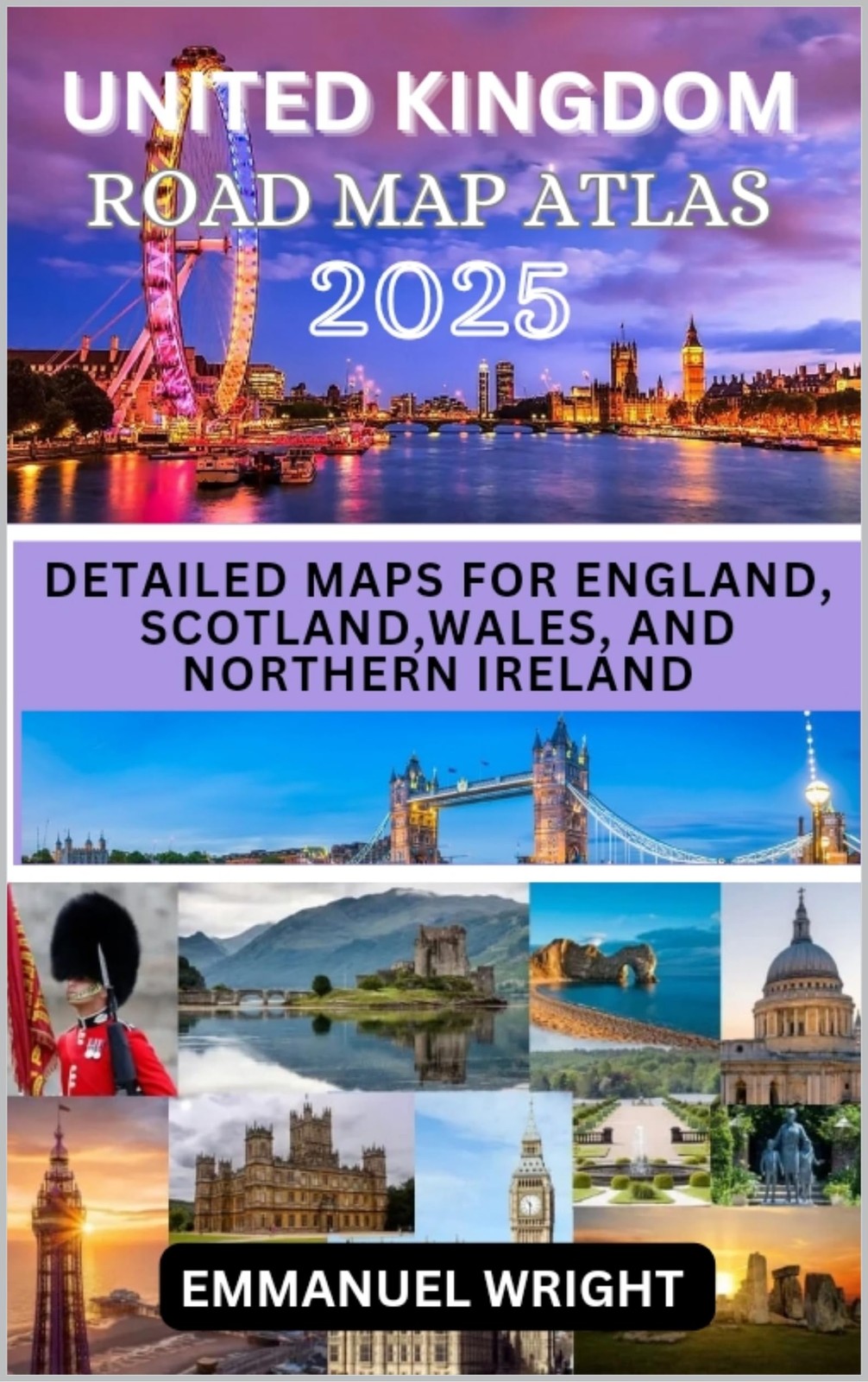 EMMANUEL WRIGHT UNITED KINGDOM ROAD MAP ATLAS 2025: DETAILED MAPS FO (Tascabile)