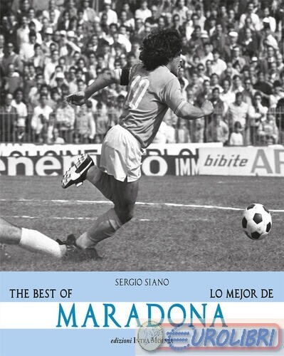 9788874212682 Sergio Siano The best of Maradona-Lo mejor de Maradona. Ediz. bili