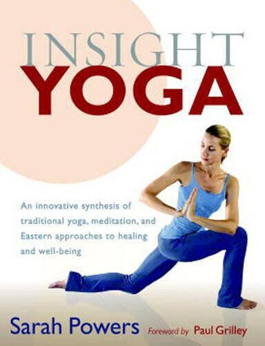 Insight Yoga by Sarah Powers