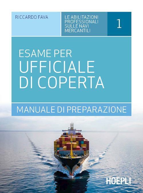 L'ESAME PER UFFICIALE DI COPERTA . MANUALE DI PREPARAZIONE  - FAVA RICCARDO -