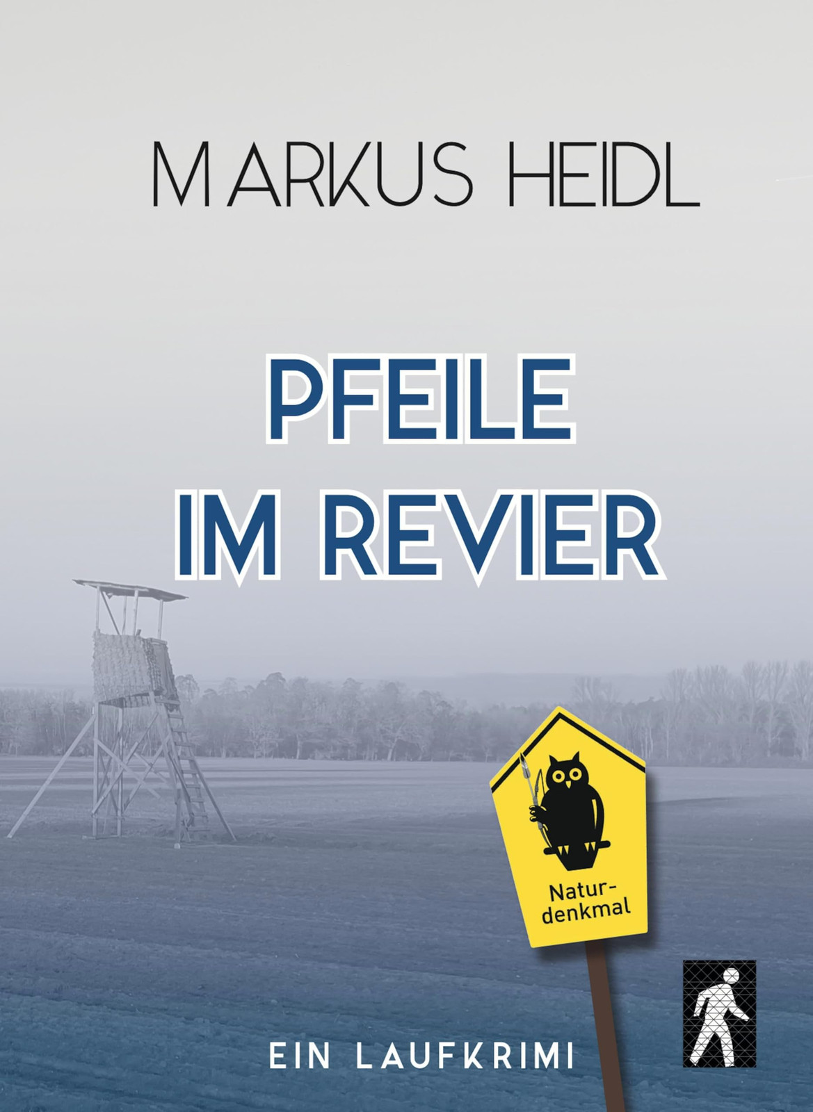 Markus Heidl Pfeile im Revier - Laufkrimi: Kaisas zweiter Fall (Lauf (Tascabile)